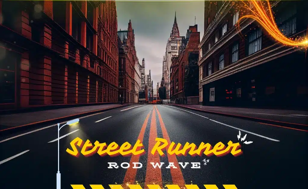 Rod Wave Street Runner Lyrics