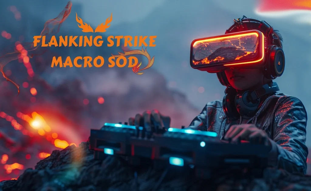 Flanking Strike Macro SOD